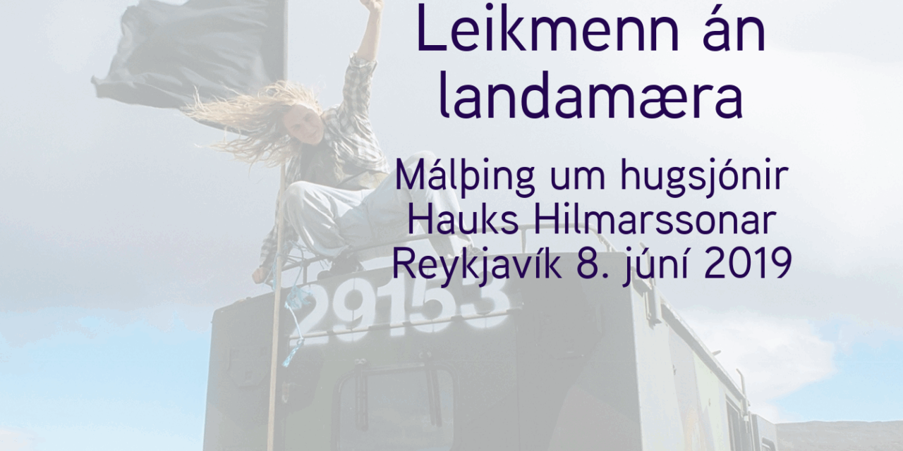 Leikmenn án landamæra – Dagskrá málþingsins